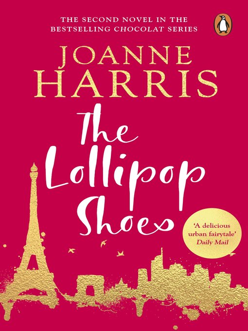 Title details for The Lollipop Shoes by Joanne Harris - Wait list